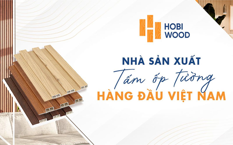 HobiWood – Thương Hiệu Tấm Ốp Tường Hàng Đầu Việt Nam